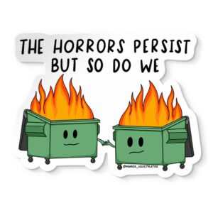 Horrors Persist Dumpster Fire Sticker