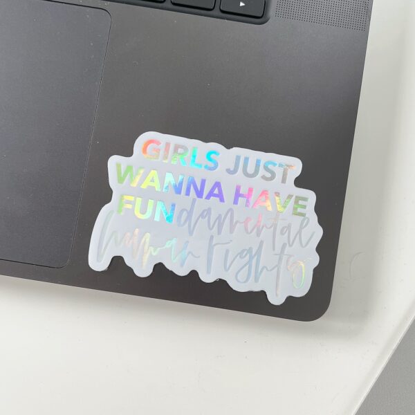 Girls Just Wanna Have Fundamental Human Rights sticker