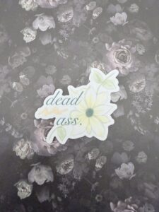 Dead Ass Sticker