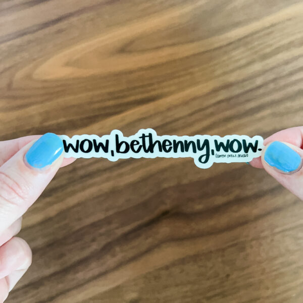Wow, Bethenny, wow RHONY sticker