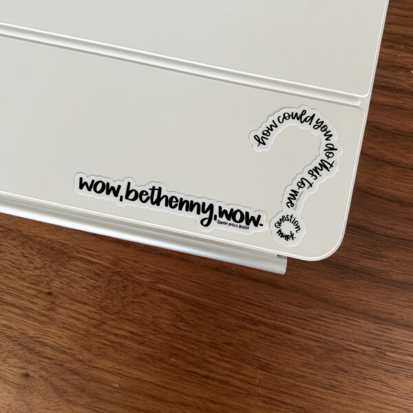 Wow, Bethenny, wow RHONY sticker