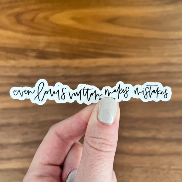 Even Louis Vuitton Makes Mistakes RHONY sticker