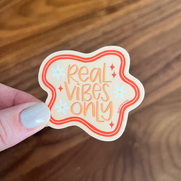 Real Vibes Only sticker