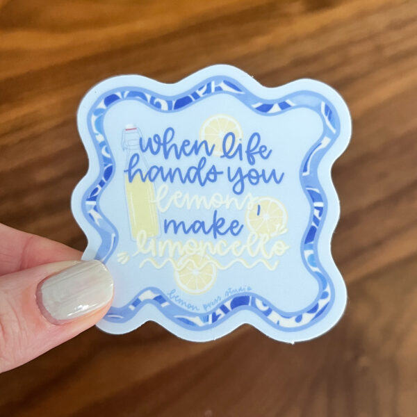 When life hands you lemons, make limoncello sticker