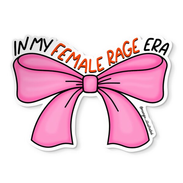 In my female rage era sticker