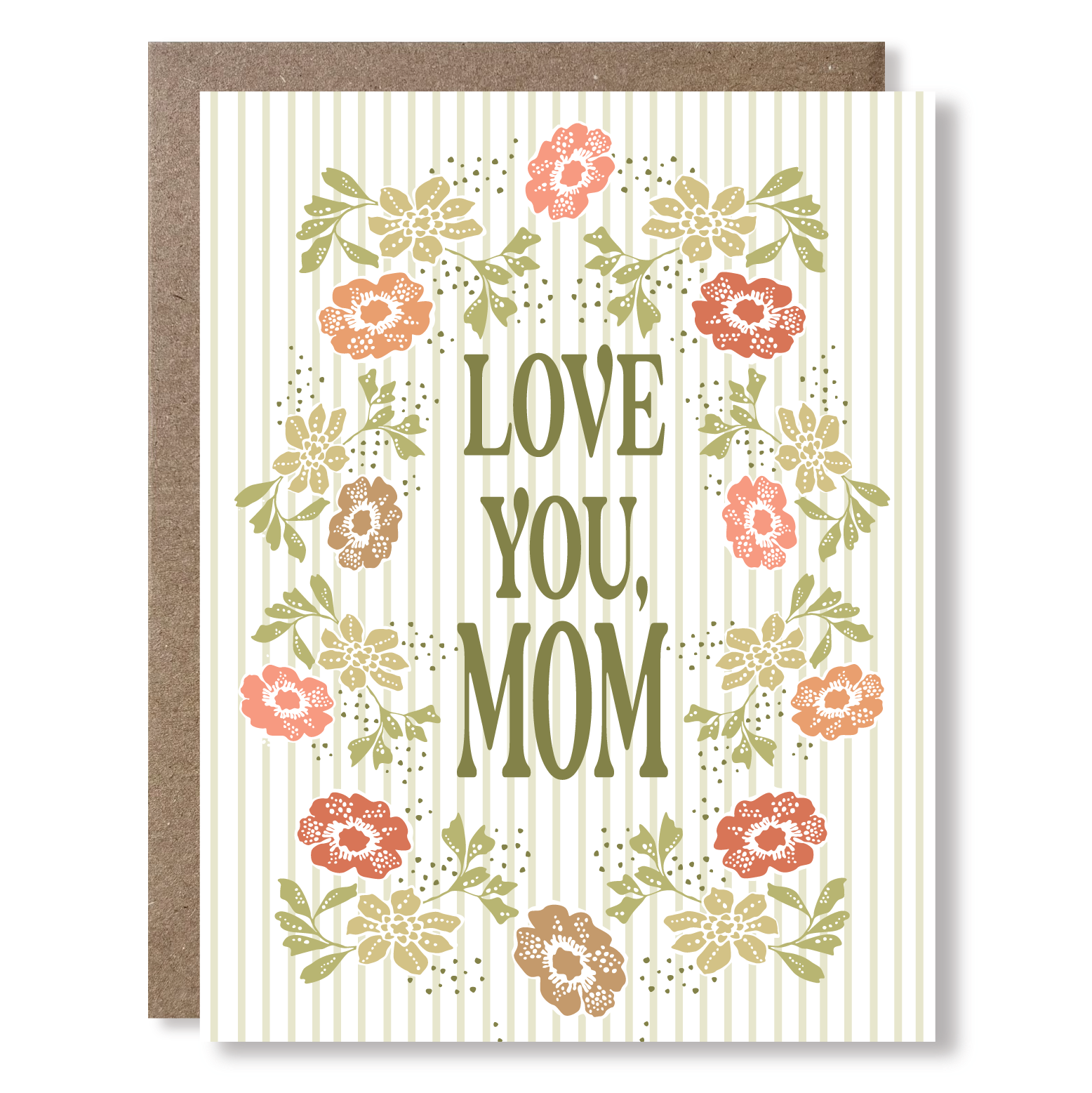 Greeting card with pale green stripes, a wreath of flowers and text reading "Love you, Mom"