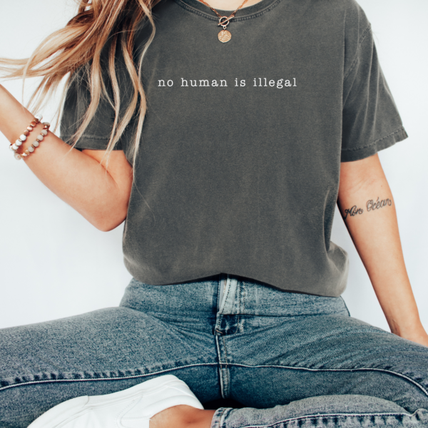 No Human is Illegal Shirt