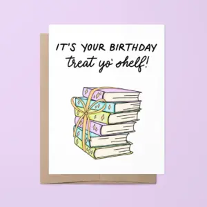 Treat yo' shelf birthday card