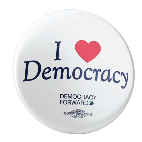 Democracy Forward – I Heart Democracy 2.25″ Pin-Back Button – Pack Of Two