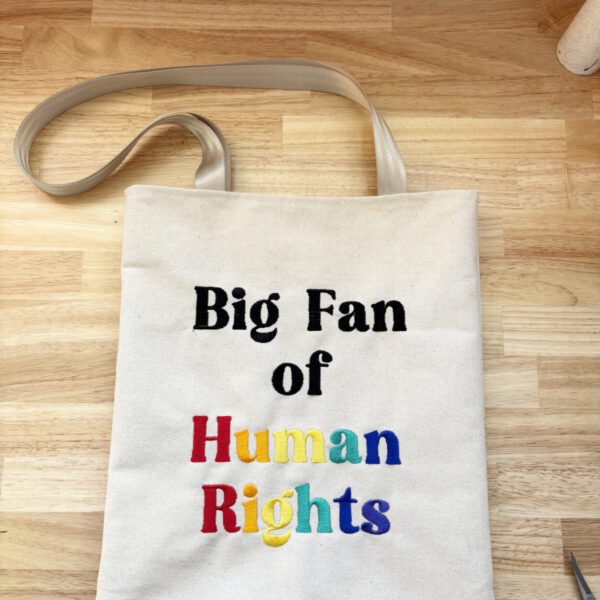 Big Fan of Human Rights Embroidered Handmade Canvas Totebag