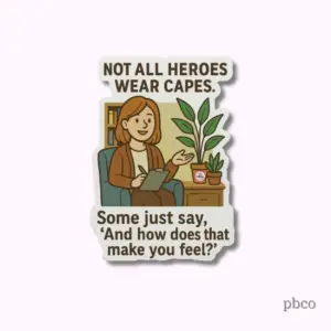 Not All Heroes Wear Capes