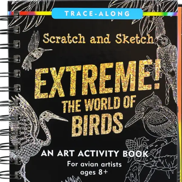 Extreme! The World of Birds Scratch and Sketch