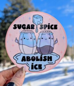 XL Sugar Spice Abolish Ice Vinyl Sticker