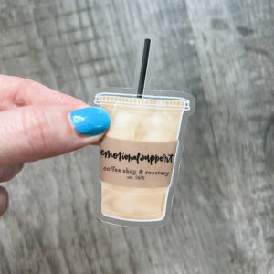 Emotional Support local coffee shop iced coffee sticker