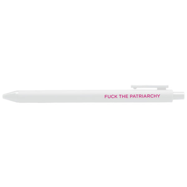 Fuck the patriarchy pen