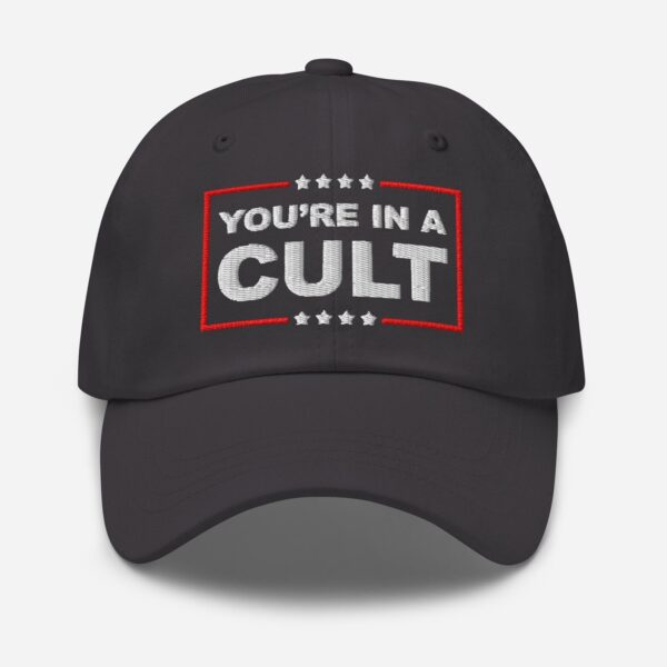 You’re In A Cult Anti MAGA Unisex Hat – Resistance Nation