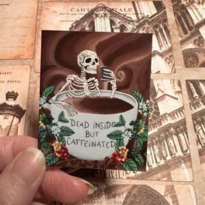 Caffeinated Skeleton Sticker, Dead Inside Magnet, Original Artwork
