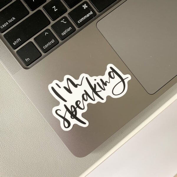 I’m Speaking sticker