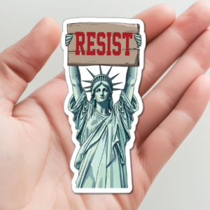 Statue Of Liberty Resist Sticker - Resistance Nation