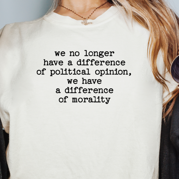 Difference of Morality Statement T-Shirt | Progressive Activist Apparel